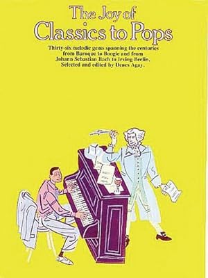 Immagine del venditore per The Joy of Classics to Pops: Piano Solo venduto da AHA-BUCH GmbH