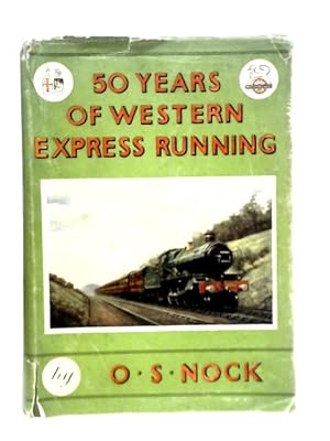 Bild des Verkufers fr Fifty Years of Western Express Running zum Verkauf von World of Rare Books