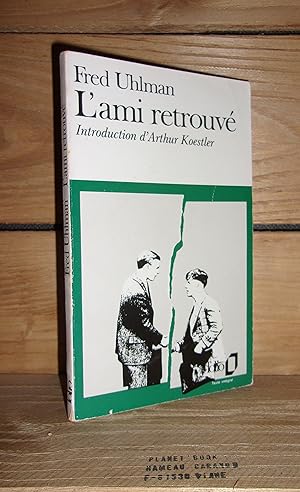 Bild des Verkufers fr L'AMI RETROUVE - (reunion) : Introduction d'Arthur Koestler zum Verkauf von Planet's books