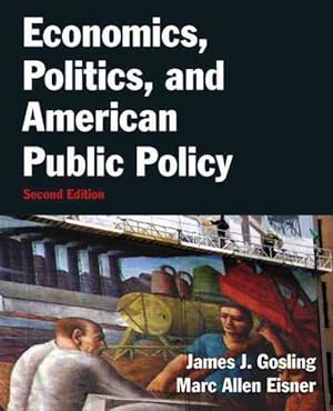 Seller image for Economics, Politics, and American Public Policy for sale by GreatBookPrices