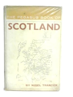 Immagine del venditore per The Pegasus Book of Scotland venduto da World of Rare Books