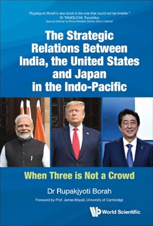 Seller image for Strategic Relations Between India, the United States and Japan in the Indo-Pacific for sale by GreatBookPrices