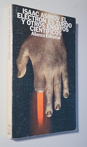 Imagen del vendedor de EL ELECTRN ES ZURDO Y OTROS ENSAYOS CIENTFICOS - Madrid 1977 a la venta por Llibres del Mirall