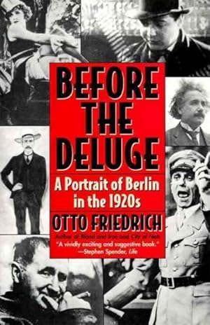 Seller image for Before the Deluge : A Portrait of Berlin in the 1920s for sale by GreatBookPrices