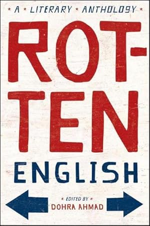Bild des Verkufers fr Rotten English : A Literary Anthology zum Verkauf von AHA-BUCH GmbH