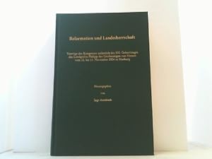 Bild des Verkufers fr Reformation und Landesherrschaft. Vortrge des Kongresses anlsslich des 500. Geburtstages des Landgrafen Philipp des Gromtigen von Hessen vom 10. bis 13. November 2004 in Marburg. zum Verkauf von Antiquariat Uwe Berg