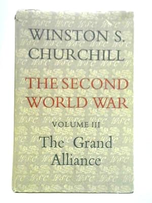 Seller image for The Second World War: Volume III - The Grand Alliance for sale by World of Rare Books