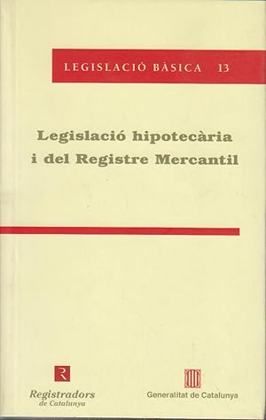 Imagen del vendedor de Legislaci hipotecria i del Registre Mercantil (Legislaci bsica, Band 13) a la venta por Bcher bei den 7 Bergen