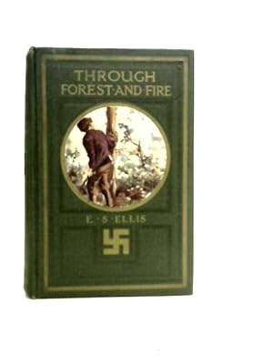 Bild des Verkufers fr Through Forest and Fire zum Verkauf von World of Rare Books