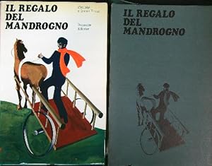 Bild des Verkufers fr Il regalo del mandrogno zum Verkauf von Librodifaccia