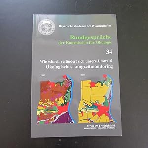 Bild des Verkufers fr Rundgesprche der Kommission fr kologie - Band 34: Wie schnell verndert sich unsere Umwelt? - kologisches Langzeitmonitoring zum Verkauf von Bookstore-Online