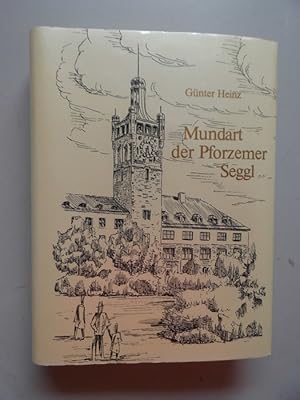 Mundart der Pforzemer Seggl 1984 Pforzheim Mundart Dialekt