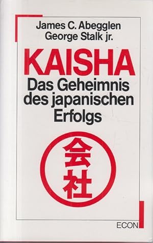 Seller image for Kaisha. Das Geheimnis des japanischen Erfolgs for sale by Allguer Online Antiquariat