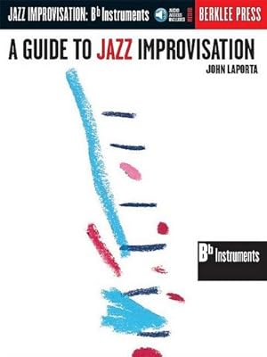 Imagen del vendedor de A Guide to Jazz Improvisation B Flat Edition Book/Online Audio a la venta por AHA-BUCH GmbH