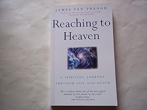 Seller image for Reaching to Heaven: A Spiritual Journey Through Life and Death for sale by Carmarthenshire Rare Books