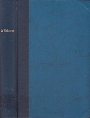 Le Nabatéen, 1. Notions générales, écriture, grammaire / 2. Choix de textes, lexique [1 vol.] / J...