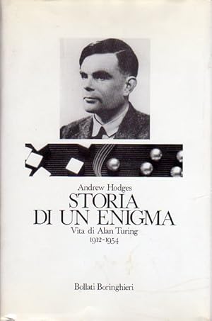 Seller image for Storia di un enigma: Vita di Alan Turing (1912-1954).: La cultura scientifica; for sale by Studio Bibliografico Adige