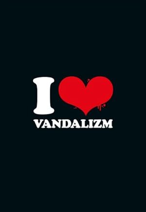 Image du vendeur pour I Love Vandalizm mis en vente par Rheinberg-Buch Andreas Meier eK