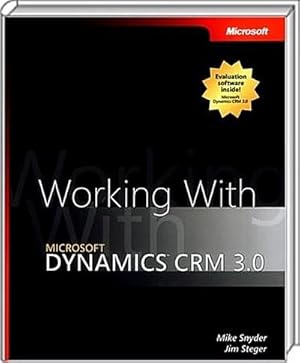 Image du vendeur pour Working with Microsoft Dynamics(TM) CRM 3.0 mis en vente par Rheinberg-Buch Andreas Meier eK