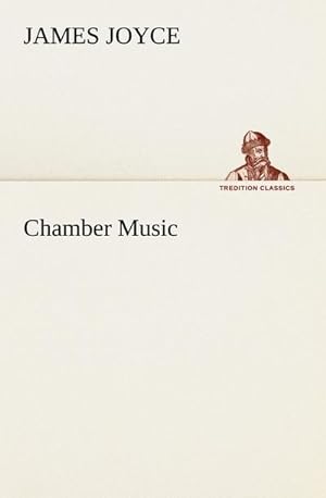Bild des Verkäufers für Chamber Music (TREDITION CLASSICS) zum Verkauf von Rheinberg-Buch Andreas Meier eK