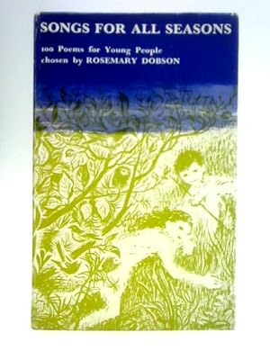 Seller image for Songs for All Seasons: 100 Poems for Young People for sale by World of Rare Books