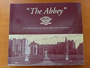 "The Abbey" An Appreciation of Loreto Abbey, Rathfarnham
