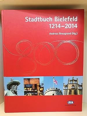 Stadtbuch Bielefeld 1214 - 2014 / Andreas Beaugrand (Hg.)