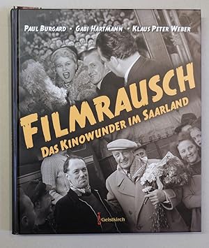 Immagine del venditore per Filmrausch. Das Kinowunder im Saarland. venduto da Antiquariat Martin Barbian & Grund GbR