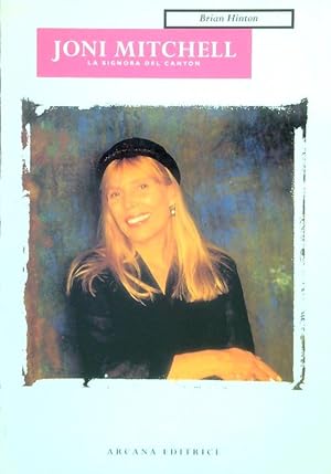 Bild des Verkufers fr Joni Mitchell. La Signora Del Canyon zum Verkauf von Librodifaccia