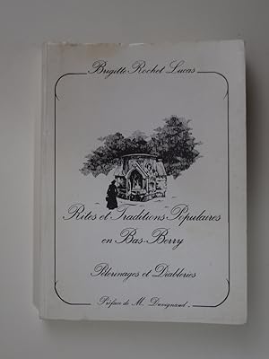 Bild des Verkufers fr Rites et traditions populaires en Bas-Berry, plerinages et diableries zum Verkauf von Librairie Aubry