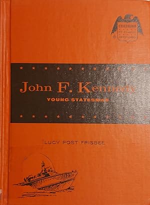 Seller image for John F. Kennedy: Young Statesman (Childhood Of Famous Americans Series) for sale by Mister-Seekers Bookstore