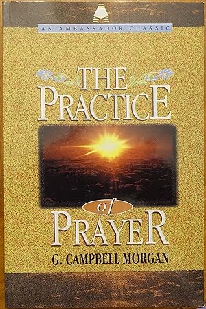 Seller image for The Practice of Prayer for sale by Faith In Print