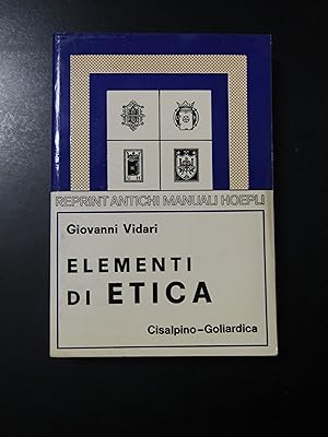 Imagen del vendedor de Vidari Giovanni. Elementi di etica. Istituto Editoriale Cisalpino-Goliardica 1977. a la venta por Amarcord libri