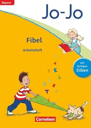 Seller image for Jo-Jo Fibel - Grundschule Bayern - Neubearbeitung. Arbeitsheft for sale by Smartbuy