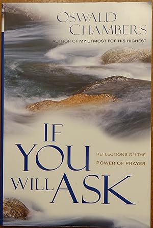 If You Will Ask: Reflections on the Power of Prayer