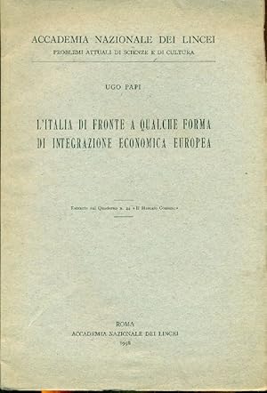 Immagine del venditore per L&#39;Italia di fronte a qualche forma di integrazione economica europea venduto da Studio Bibliografico Marini