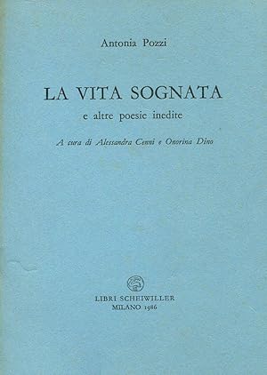 Seller image for La vita sognata e altre poesie inedite for sale by Studio Bibliografico Marini