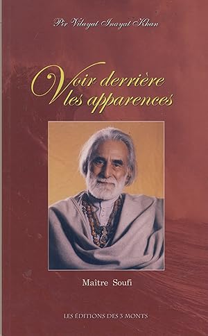 Image du vendeur pour Voir Derrire les Apparences - Les Editions des Trois Monts Montviron (50530) 2004 mis en vente par Librairie Marco Polo