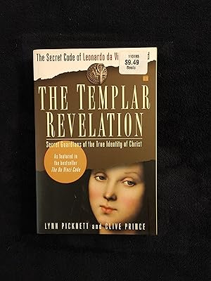 Seller image for THE TEMPLAR REVELATION: SECRET GUARDIANS OF THE TRUE IDENTITY OF CHRIST for sale by JB's Book Vault