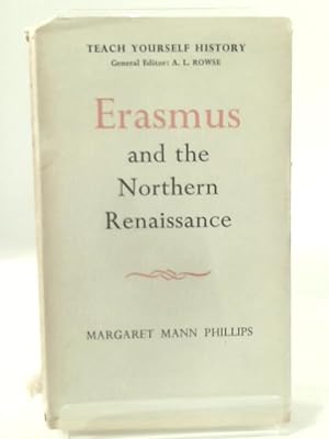 Bild des Verkufers fr Erasmus & the Northern Renaissance zum Verkauf von World of Rare Books