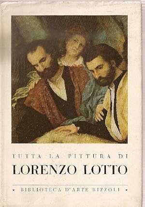Tutta la pittura di Lorenzo Lotto