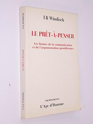 Seller image for Le Prt--penser : les formes de la communication et de l'argumentation quotidiennes for sale by Librairie Douin