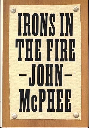 Imagen del vendedor de Irons in the Fire a la venta por Kenneth Mallory Bookseller ABAA