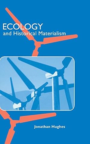 Image du vendeur pour Ecology and Historical Materialism (Studies in Marxism and Social Theory) mis en vente par Redux Books