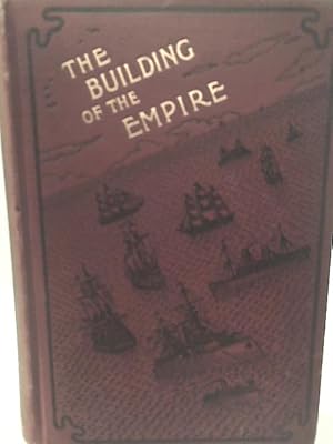 Imagen del vendedor de The Building of the Empire - Vol II a la venta por World of Rare Books