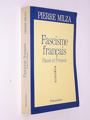 Image du vendeur pour Fascisme franais : pass et prsent / Pierre Milza mis en vente par Librairie Douin