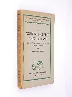 Immagine del venditore per Les notions morales chez l'enfant : essai de psychologie diffrentielle (filles et garons) / par Germaine H. Wallon venduto da Librairie Douin