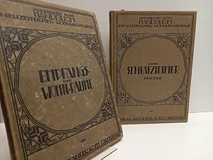 Handbuch Neuzeitliche Wohnungskultur. 2 Bände: Empfangs- und Wohn-Räume [und] Schlafzimmer. Neue ...