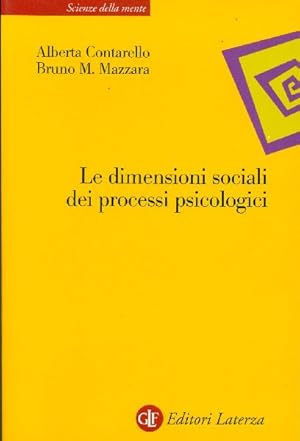 Bild des Verkufers fr Le dimensioni sociali dei processi psicologici. Individui, contesti, appartenenze zum Verkauf von Studio Bibliografico Marini