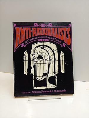 Seller image for The Anti-rationalists (Art Nouveau Architecture and Design). for sale by Antiquariat Langguth - lesenhilft